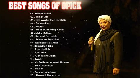 Opick Full Album Lagu Religi Islam Terbaik Dan Terpopuler Sepanjang