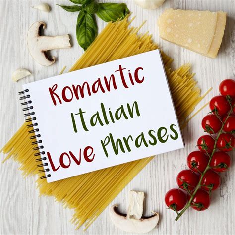 The Most Romantic Italian Love Phrases For Valentines Day Daily