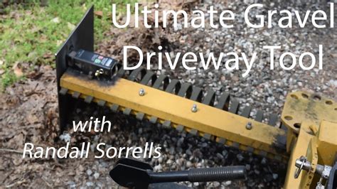 Ultimate Gravel Driveway Tool Youtube