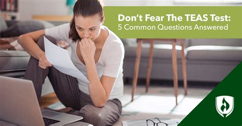 Dont Fear The Teas Test 5 Common Questions Answered Rasmussen