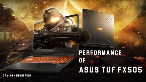 Asus Tuf Fx505 Test 2019 Performance Review Game Test Render Test