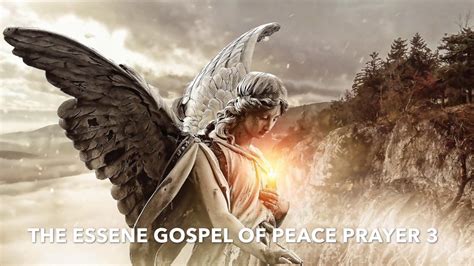 The Essene Gospel Of Peace Prayer 3 Youtube