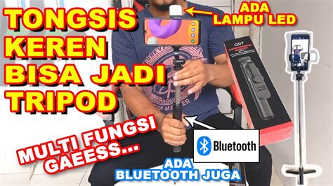 Tongsis Q07 Keren Multi Fungsi Ada Bluetooth Juga Youtube