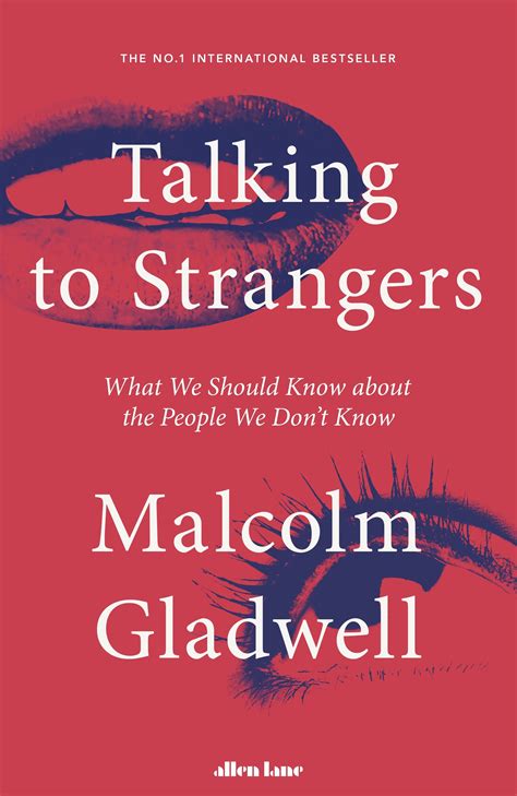 Talking To Strangers What We Should Know About The People We Don T