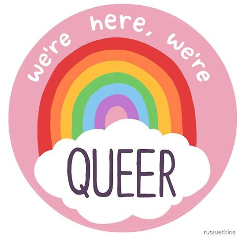 Were Here Were Queer Pride Rainbow Badge Sticker Gay Lesbian Trans Nonbinary Lgbt Slogan By