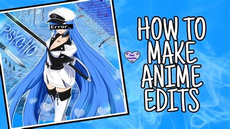 How To Make Anime Edits