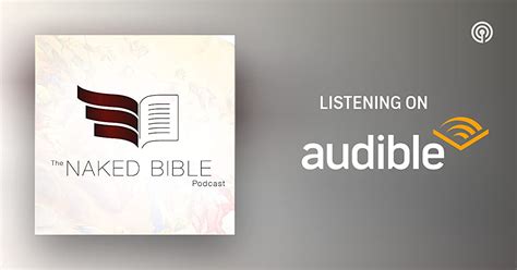 The Naked Bible Podcast Podcasts On Audible Audible
