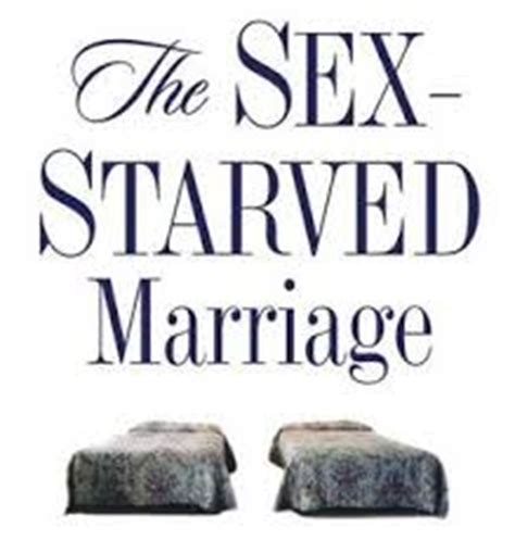 The Unspoken Truth About A Sex Starved Marriage Huffpost