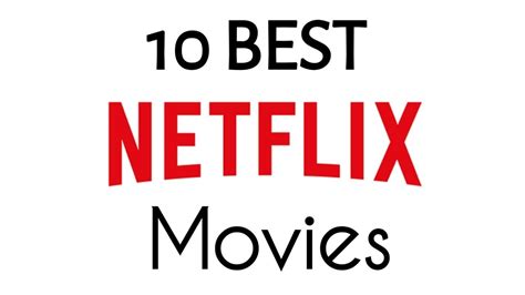 10 Best Movies To Watch On Netflix Right Now Youtube
