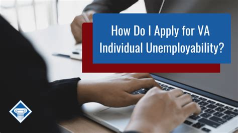 How Do You Apply For Va Individual Unemployability Benefits Tdiu