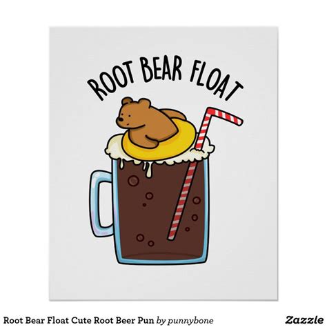 Root Bear Float Cute Root Beer Pun Poster In 2021 Beer