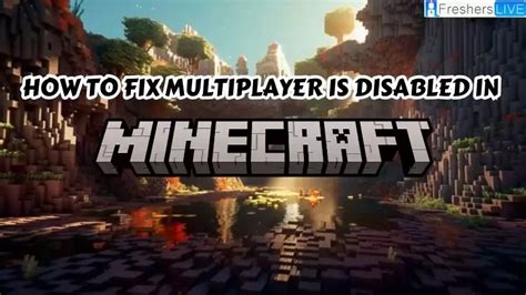 How To Fix Multiplayer Is Disabled In Minecraft Why Is Multiplayer
