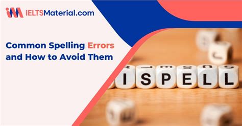 Common Spelling Errors And How To Avoid Them IELTSMaterial Com