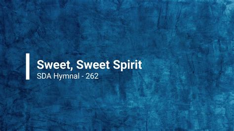 262 Sweet Sweet Spirit Youtube