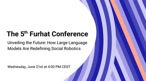 The 7th Furhat Conference On Social Robotics June 4th 2024