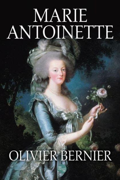 Marie Antoinette By Olivier Bernier Nook Book Ebook Barnes And Noble®