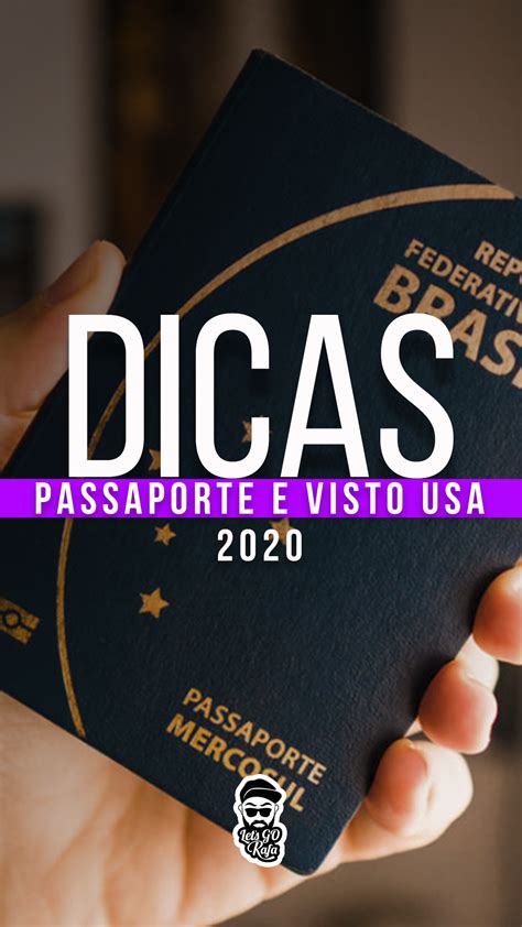 Passaporte E Visto Dos Eua Passaporte Brasileiro Passaporte Dicas