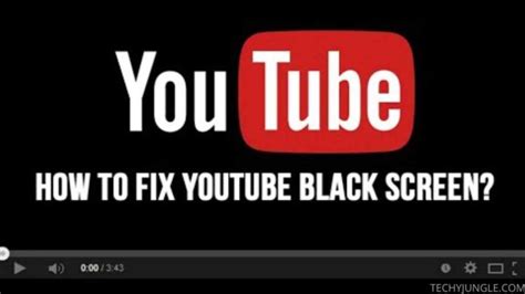 How To Fix A Black Screen On Youtube Easy Steps Techy Jungle