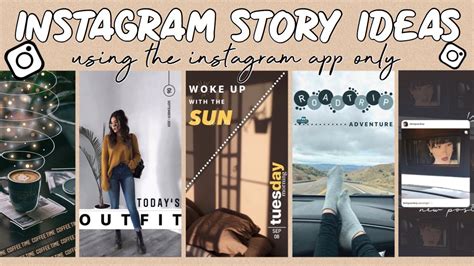 6 Creative Instagram Story Ideas Using The Ig App Only Youtube