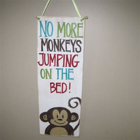 No More Monkeys Jumping On The Bed By Terenaswoodensigns On Etsy