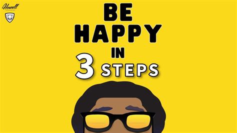 How To Be Happy Every Day 3 Step Happiness Hack Youtube