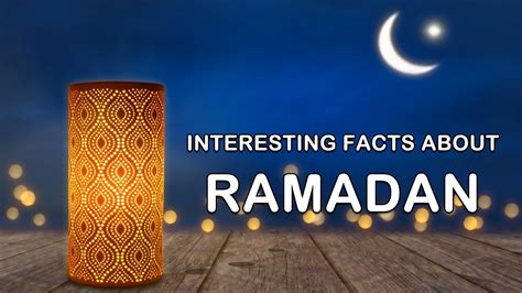 Interesting Facts About Ramadan Youtube