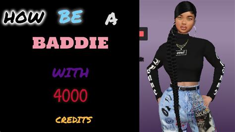 How Become A Baddie With 4000 Credits💕😍😍 Youtube