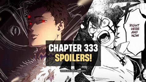 Black Clover Chapter 333 Spoilers Summary Raw Scan And Release Date