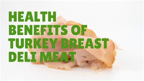 Health Benefits Nutrition Facts Of Turkey Breast Deli Meat Vitamins