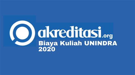 Update Terbaru Biaya Kuliah Unindra 2020