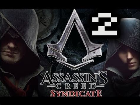 Assassins Creed Syndicate Part Those Damned Rooks Youtube