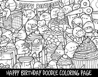 The kawaii style is very popular nowadays and is interesting to boys and girls. Happy Birthday Doodle Coloring Page Printable | Cute ...