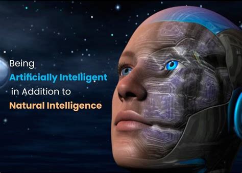 Being Artificially Intelligent In Addition To Natural Intelligence