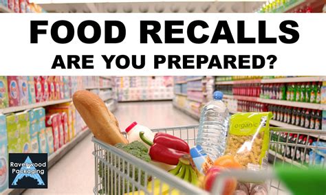 Rise In Food Recalls Is A Costly Business Ravenwood Packaging