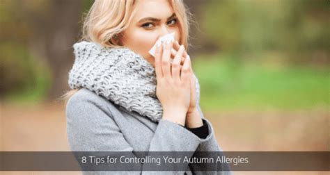 8 Tips For Controlling Your Autumn Allergies
