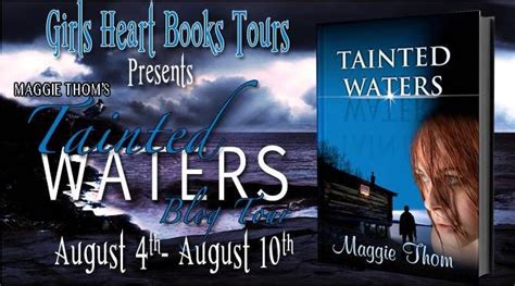 Book Tour ~ Interview ~ Giveaway ~ Tainted Waters By Maggie Thom Book