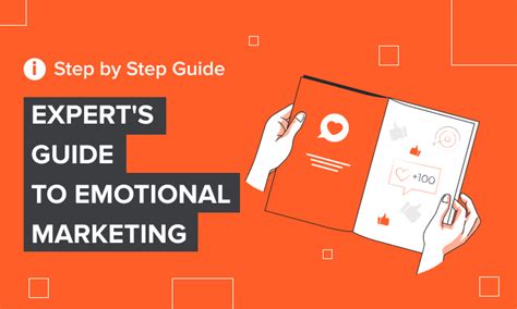 Experts Guide To Emotional Marketing
