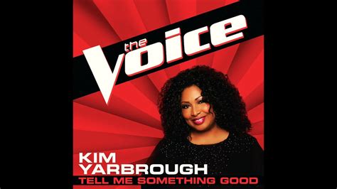 Kim Yarbrough Tell Me Something Good Studio Version The Voice 2