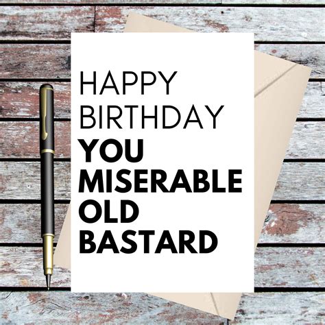 Happy Birthday Miserable Old Bastard Etsy Uk
