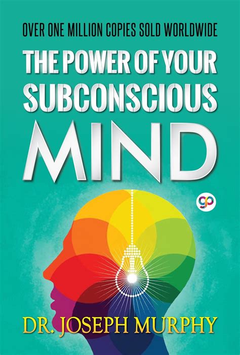 The Power Of Your Subconscious Mind Ebook By Joseph Murphy