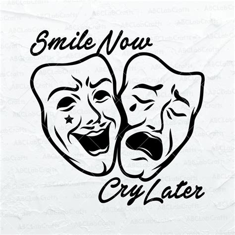 Smile Now Cry Later Svg File Happy And Sad Clown Mask Clipart Comedy