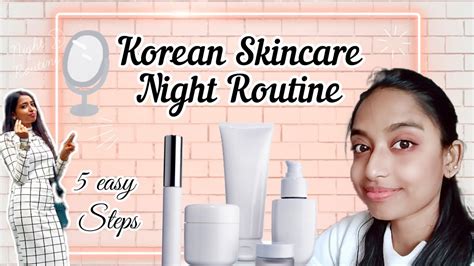 Korean Skincare Night Routine 5 Steps Korean Skincare Skincare Routine With Korean Products