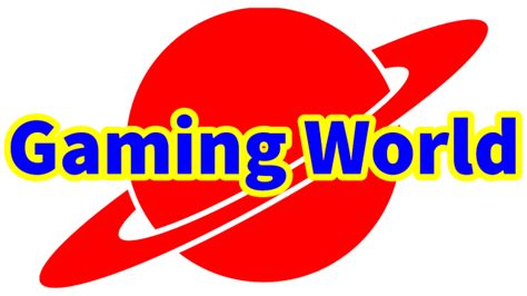 Gaming World Gaming World Encyclopedia Wiki Fandom