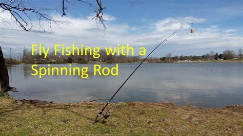 Fly Fishing With A Spinning Rod Youtube