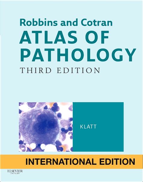 Robbins And Cotran Atlas Of Pathology International Edition Edition 3
