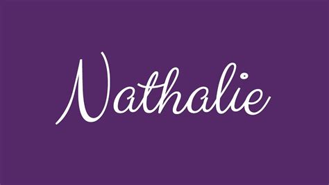 Learn How To Sign The Name Nathalie Stylishly In Cursive Writing Youtube