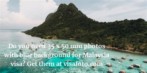 Requirements for visas may change over time, but you can find a list of countries that require them. Malaysia visa photo 35x50 mm blue background size, tool ...