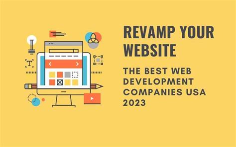 Revamp Your Website The Best Web Development Companies Usa 2023 By