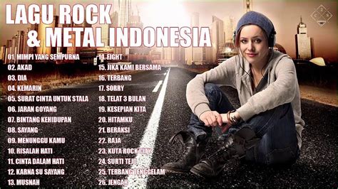 Kompilasi Lagu Rock And Metal Indonesia Lagu Rock Indonesia 2020