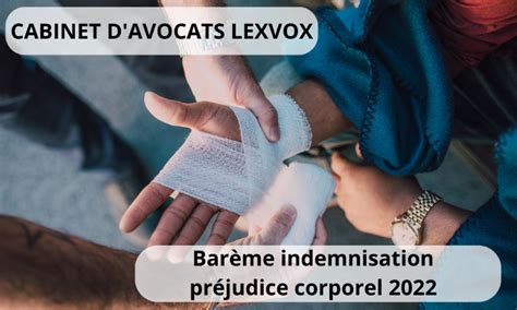 Barème indemnisation préjudice corporel 2022